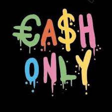 Cash Only